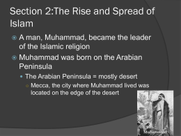 Section 2:The Rise and Spread of Islam