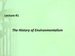 Lecture #1 History of Environmentalism 2012-2013