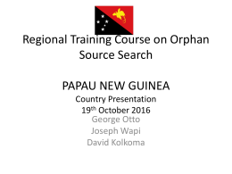 Regional Training Course on Orphan Source Search PAPAU NEW