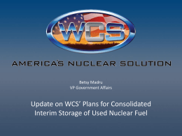 Update on WCS` Plans for Consolidated Interim Storage of Used