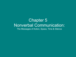 SPCH 230 Chapter 5 Nonverbal Communication: The Messages