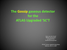 The Gossip gaseous detector for the ATLAS Upgraded `SC`T