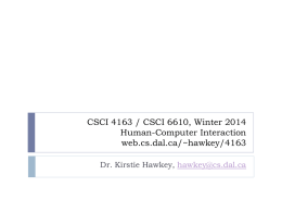 CSCI 4163 / CSCI 6904 Human-Computer Interaction web.cs.dal.ca
