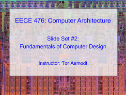 Slide Set #2: Fundamentals of Computer Architecture