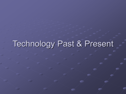 PowerPoint Technology Past and Present