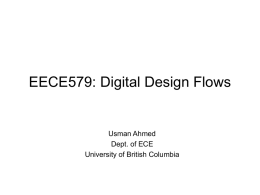 EECE579: Digital Design Flows - University of British Columbia