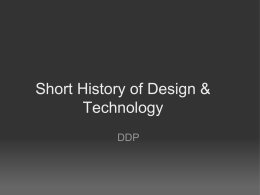 Short History of Design & Technology