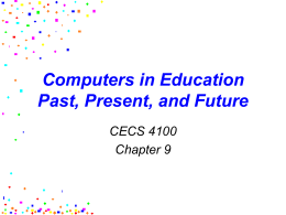 Computers in Education Past, Present, and Future