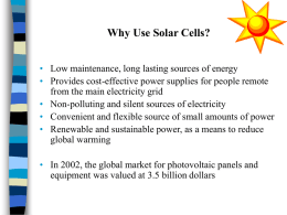 Solar Cells are used in a wide variety of applications