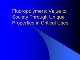 Fluoropolymers: Adding Value Through Unique Performance