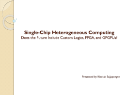 Single-Chip Heterogeneous Computing Does the Future