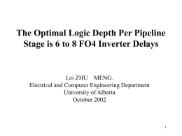 The Optimal Logic Depth Per Pipeline Stage is 6 to 8 FO4 Inverter