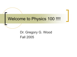 Welcome to Physics 100 !!!!