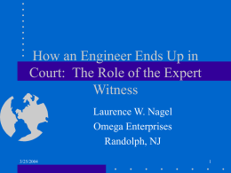 How an Engineer Ends Up in Court: The Role of the Expert Witness