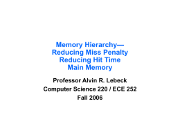 Lecture 16: Memory Hierarchy Five Ways to Reduce Miss Penalty