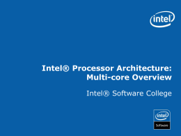 Intel® Processor Architecture: Multi