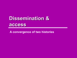Dissemination, access, & privacy