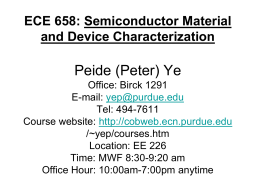 High-Speed Semiconductor Devices Peide (Peter) Ye Office: EE 252