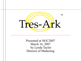 Tres-Ark, Inc. “bringing new technologies to the marketplace”