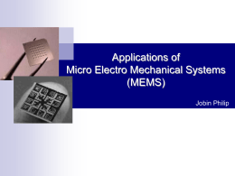 Applications of Micro Electro Mechanical Systems