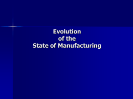 Evolution of the State of Manufacturing