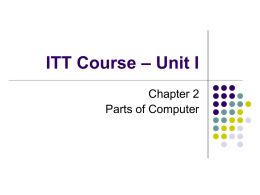 ITT Course – Unit I – Chapter 2 – Parts of Computer