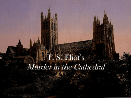 T. S. Eliot*s Murder in the Cathedral