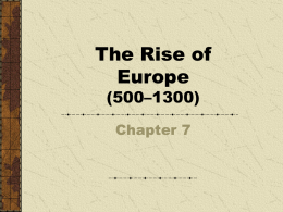 The Rise of Europe (500–1300)