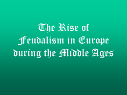 The Rise of Feudalism in Europe