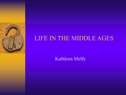 LIFE IN THE MIDDLE AGES