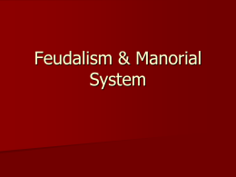 Feudalism & Manorial System