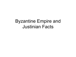 Byzantine Empire and Justinian Facts