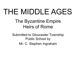 The Byzantine Empire & The Middle Ages2