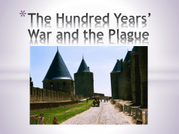 The Hundred Years* War and the Plague