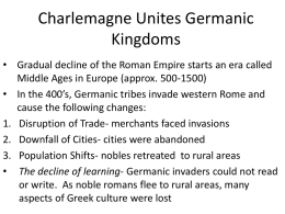 Charlemagne Unites Germanic Kingdoms
