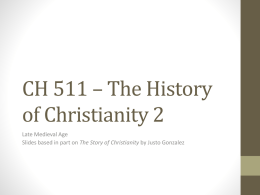 CH 510 * The History of Christianity 1