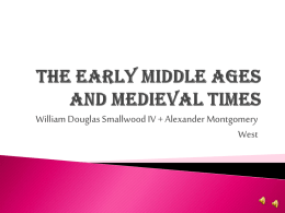 The Early Middle Ages and Midieval Times
