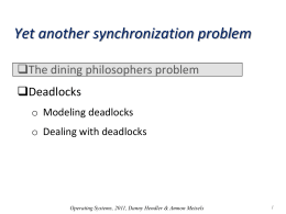 Synchronization: Dining philosophers, deadlocks