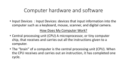 Computer hardware and software