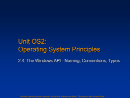 Unit OS2: The Windows API - Naming, Conventions, Types