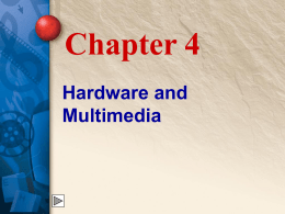 Chapter 4 Hardware and Multimedia - McGraw
