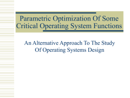 Parametric Optimization Of Some Critical Operating System