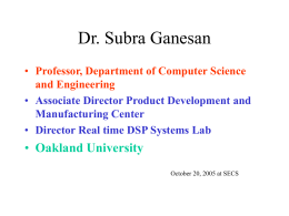 Dr. Subra Ganesan - Oakland University