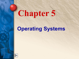 Chapter 5 Operating Systems