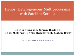 Helios: Heterogeneous Multiprocessing with Satellite Kernels