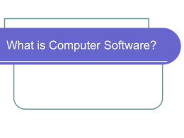 What is Computer Software? - Walton County School District