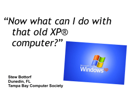 “Now what can I do with that old XP® computer?”