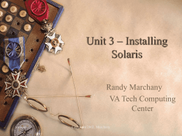 Unit 3 – Installing Solaris
