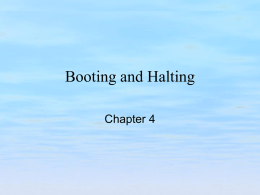 Chapter 4 - Booting and Halting