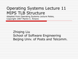 Lecture 11 MIPS TLB Structure